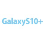 GalaxyS10+を2週間使ってみてわかったこと